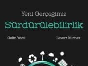 “Yeni Gerçeğimiz Sürdürülebilirlik” Yeni Gerçeğimiz Sürdürülebilirlik