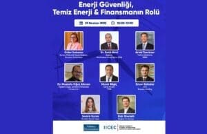 IICEC’den Enerji Güvenliği, Temiz Enerji ve Finansmanın Rolü Konferansı IICECdenSabancı Center’da “Enerji Güvenliği, Temiz Enerji ve Finansmanın Rolü“ Konferansı