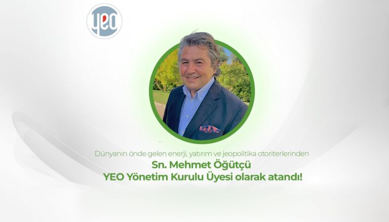Mehmet Öğütçü, YEO Yönetim Kurulu’nda Mehmet Öğütçü YEO Teknoloji Yönetim Kurulu