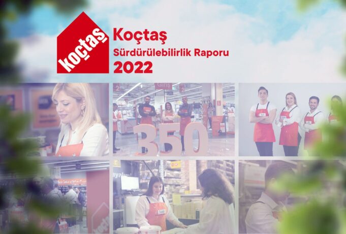 Koçtaş Sürdürülebilirlik Raporu 2022 Dijital Dönüşüm ve Çevre Yönetimi Perakende Sektöründe Sürdürülebilirlik Koçtaş Sürdürülebilirlik Raporu 2022 Dijital Dönüşüm ve Çevre Yönetimi Perakende Sektöründe Sürdürülebilirlik