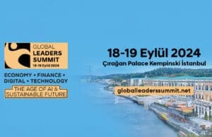 Global Leaders Summit 2024 İstanbul Yapay zeka ve sürdürülebilirlik zirvesi Çırağan Palace Kempinski yapay zeka etkinliği Liderler Zirvesi