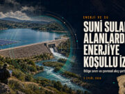 Suni sulak alanlarda enerji izni: Mevcut su yapıları için 2 yıllık izin süreci Suni sulak alanlarda yenilenebilir enerji Çevresel akış yükümlülüğü Su yapılarında izin belgesi