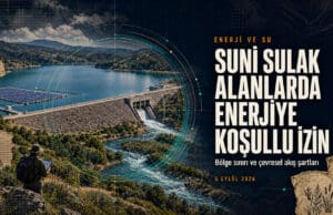 Suni sulak alanlarda enerji izni: Mevcut su yapıları için 2 yıllık izin süreci Suni sulak alanlarda yenilenebilir enerji Çevresel akış yükümlülüğü Su yapılarında izin belgesi
