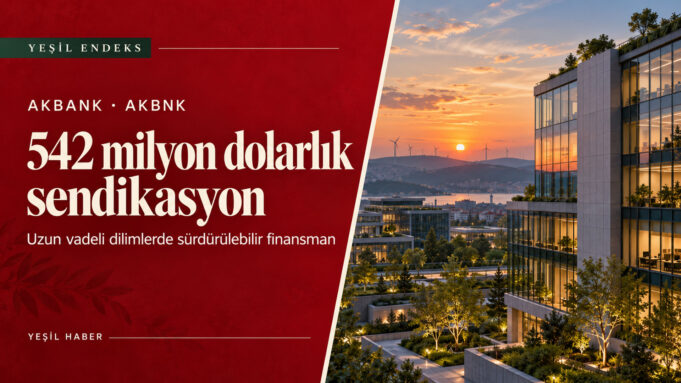 Akbank’ın 542 milyon dolarlık sendikasyon kredisini konu alan, modern binalarla hazırlanan Yeşil Endeks kapak görseli.