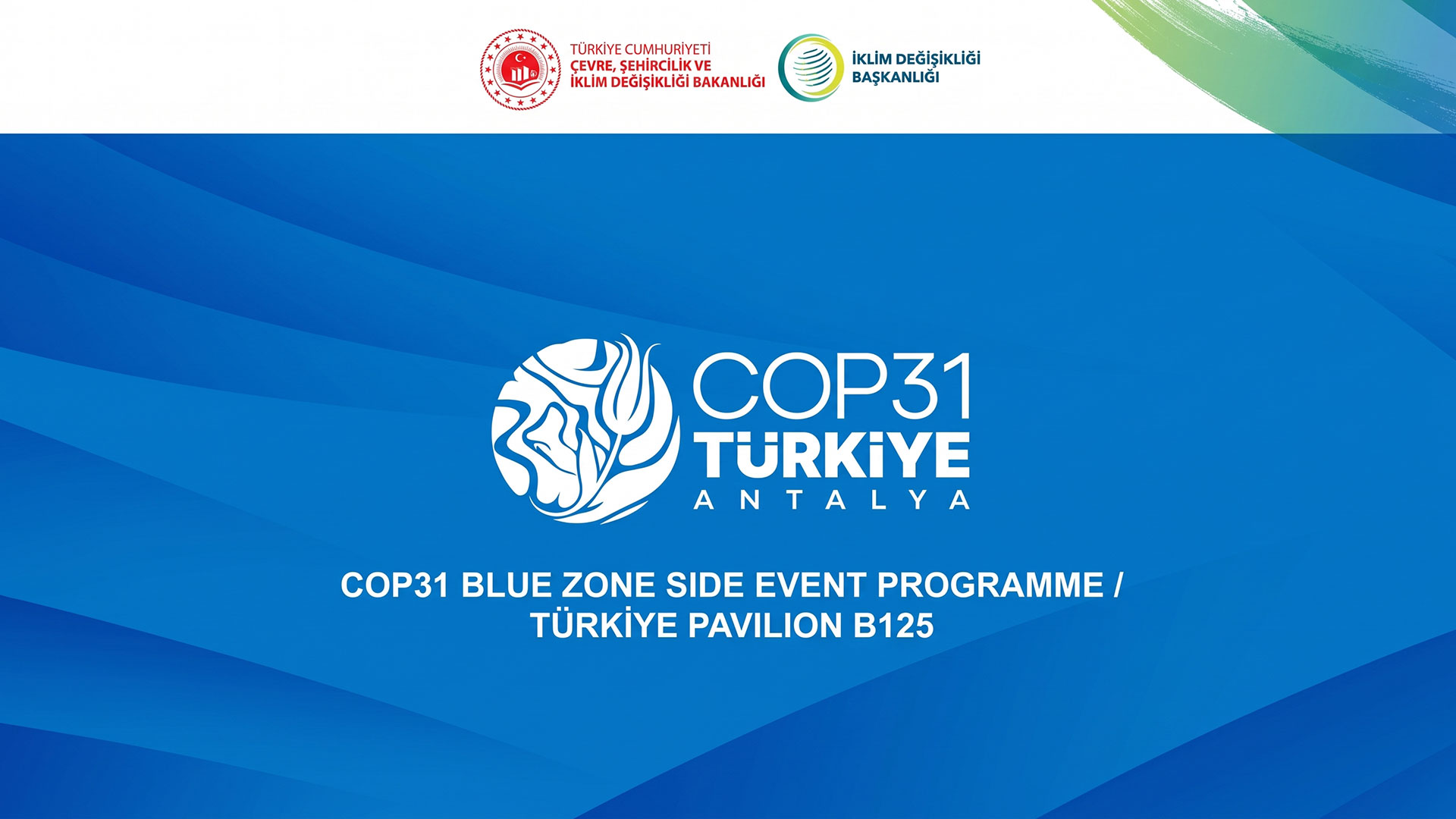 COP31 Mavi Alan yan etkinlik programının resmi kapak sayfası; Türkiye Pavilyonu B125 başlığı ve COP31 Türkiye amblemi.