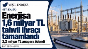 Enerjisa’nın 1,6 milyar TL tahvil ihracını ve 2,2 milyar TL anapara ödemesini duyuran Yeşil Endeks görseli.