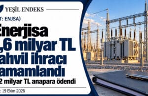 Enerjisa’nın 1,6 milyar TL tahvil ihracını ve 2,2 milyar TL anapara ödemesini duyuran Yeşil Endeks görseli.