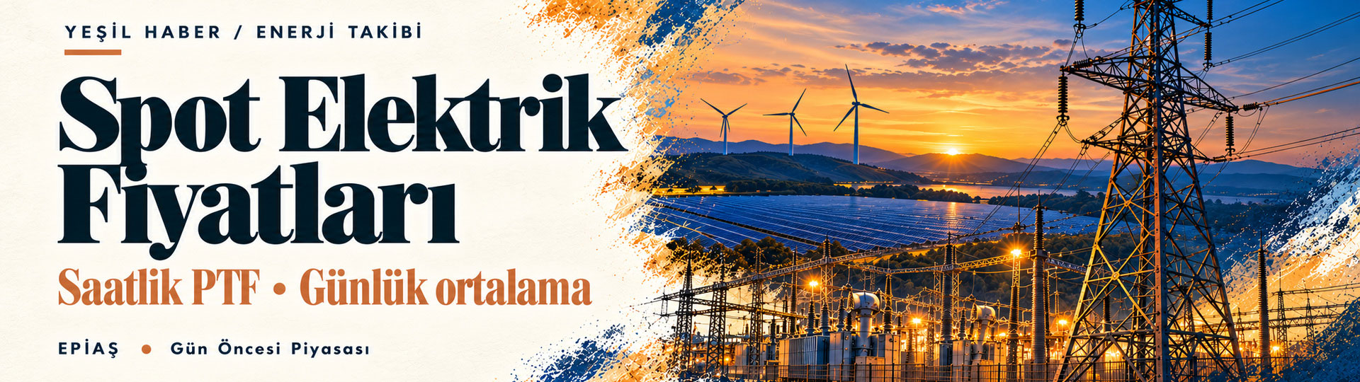 Güncel Spot Elektrik Fiyatları: Saatlik PTF ve Günlük Ortalama