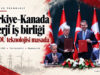 Türkiye–Kanada enerji iş birliği töreninin fotoğrafıyla hazırlanan, CANDU teknolojisi değerlendirmesini öne çıkaran haber görseli.